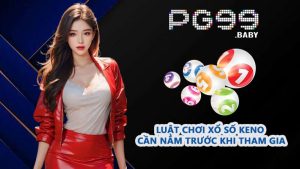 Luật chơi Xổ số Keno cần nắm trước khi tham gia